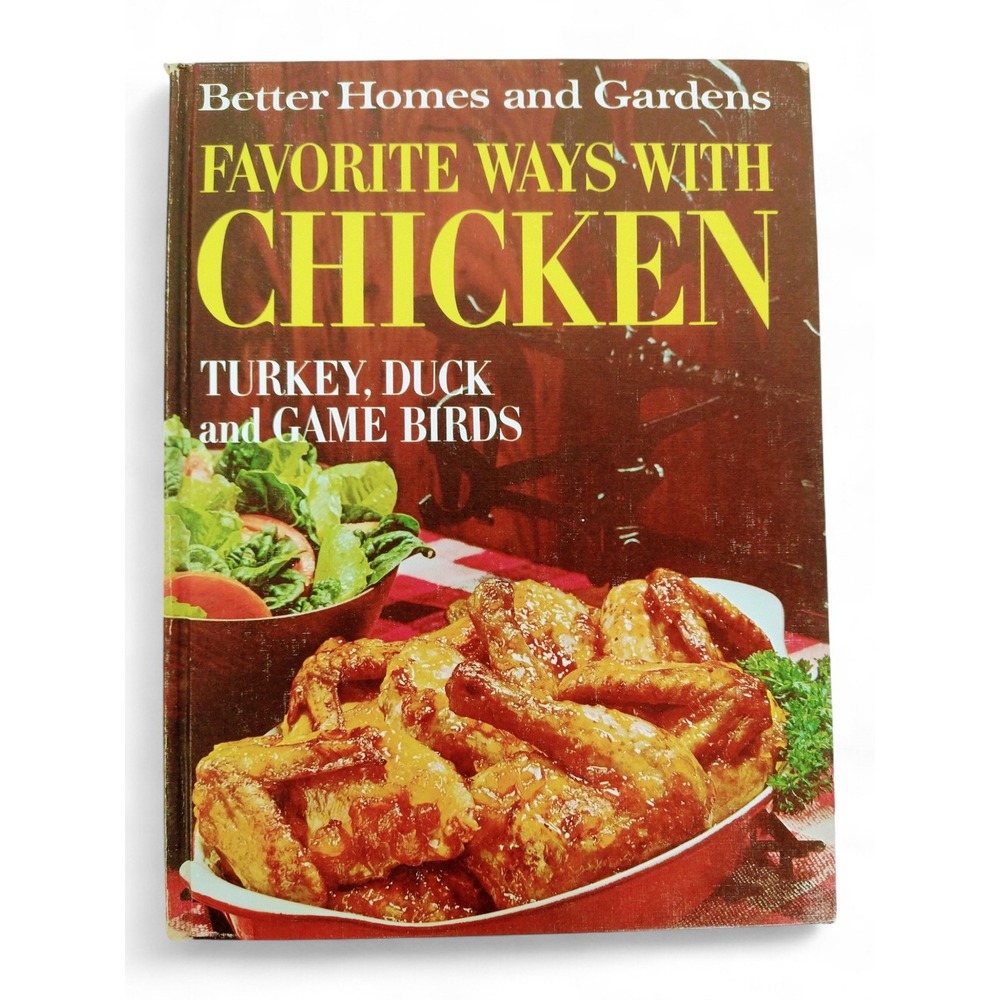 Favorite Ways With Chicken 1967 Better Homes & Gardens Vintage Cookbook HC